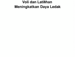 Teknik Dasar Permainan Bola Voli dan Latihan Meningkatkan Daya Ledak