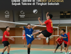 Teknik Dasar dan Peraturan Permainan Sepak Takraw di Tingkat Sekolah