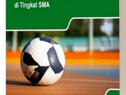 Teknik Dasar dan Taktik Permainan Sepak Takraw di Tingkat SMA