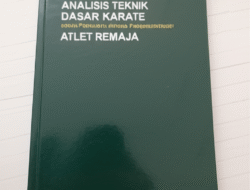 Analisis Teknik Dasar Karate untuk Pengembangan Atlet Remaja