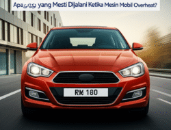 Apa yang Mesti Dijalani Ketika Mesin Mobil Overheat?