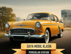 Gaya Mobil Klasik: Pemodalan ataupun Kegemaran Mahal?