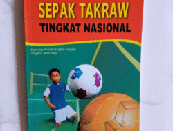 Teknik Dasar dan Strategi Permainan Sepak Takraw Tingkat Nasional