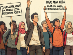 Tugas anak muda dalam aksi sosial serta perubahan politik